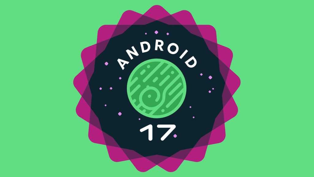 Android 17 starts rolling out to Pixels with bubbles, tighter privacy and better creator tools